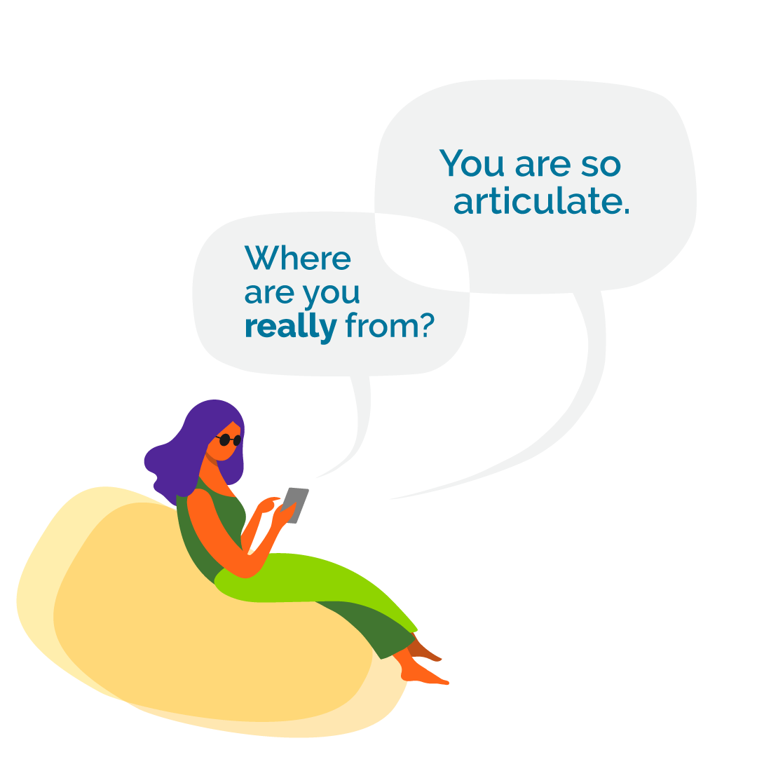 A woman with long purple hair and green body suit sits on a yellow beanbag. There are speech bubbles above her head with the words "Where are you really from?" and "You are so articulate."