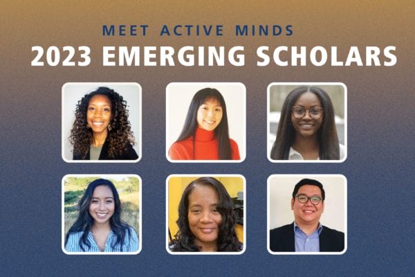 Headshots for Active Minds' 2023 Emerging Scholars with text reading,