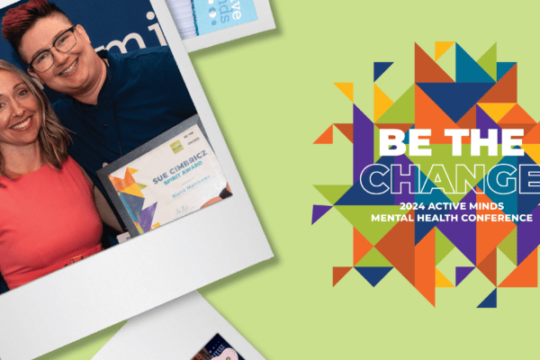 Banner shows polaroid photos from the 2023 Active Minds Conference, including a photo of author Blake with Active Minds' executive director Alison Malmon. To the right of the photos is the Conference logo