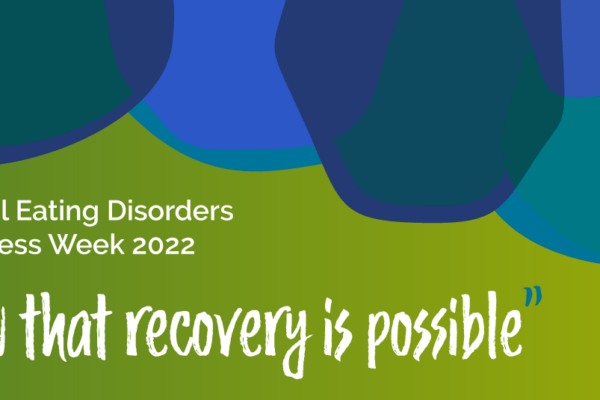 National Eating Disorders Awareness Week 2022 